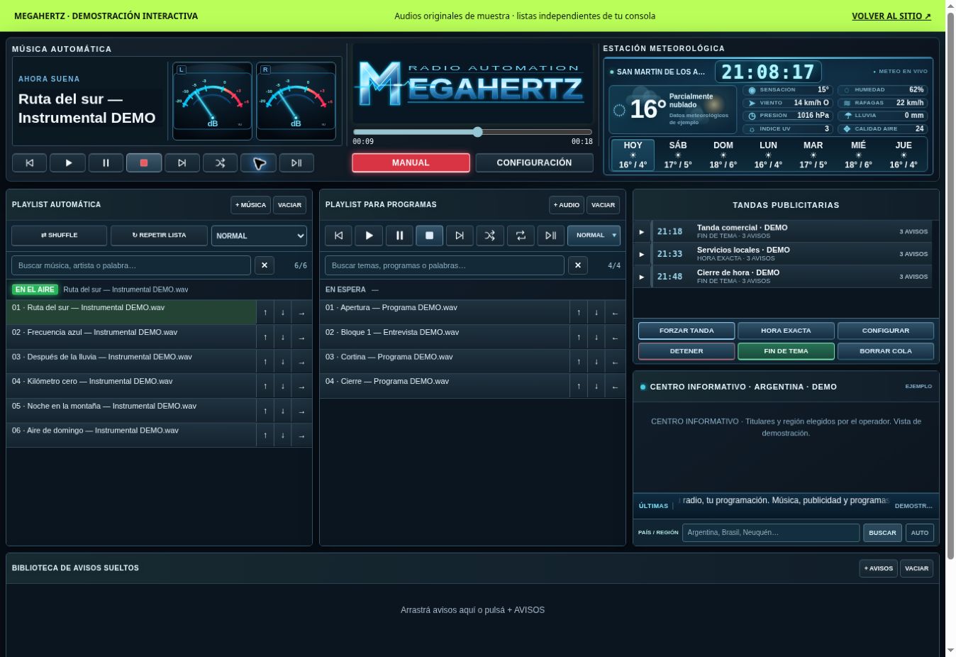 Consola real: música cargada, reproductor independiente para programas y tres tandas con avisos